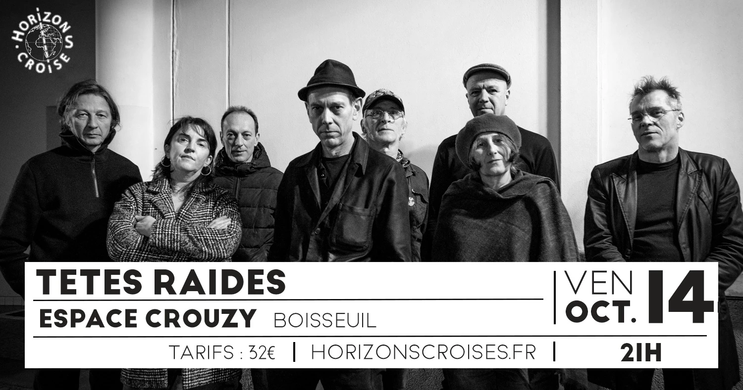 Têtes Raides // Espace Du Crouzy, Boisseuil