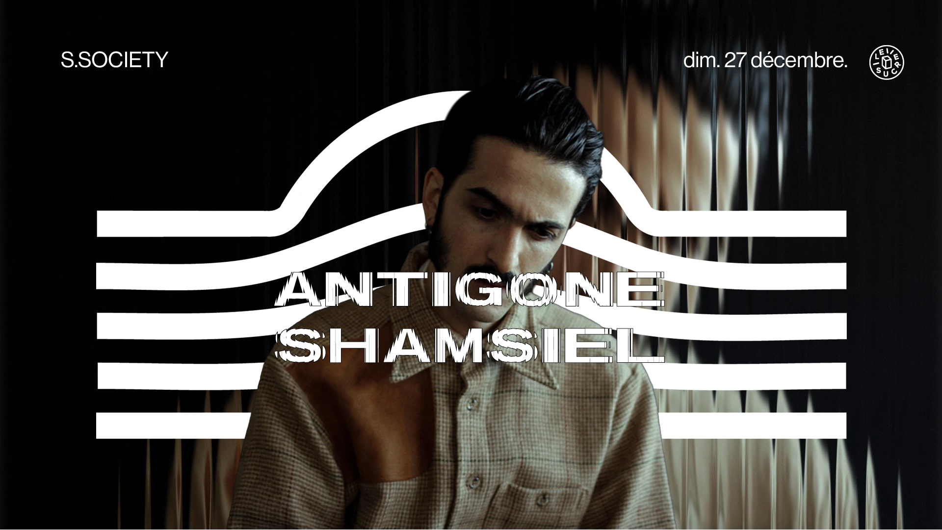S.Society : Antigone & More