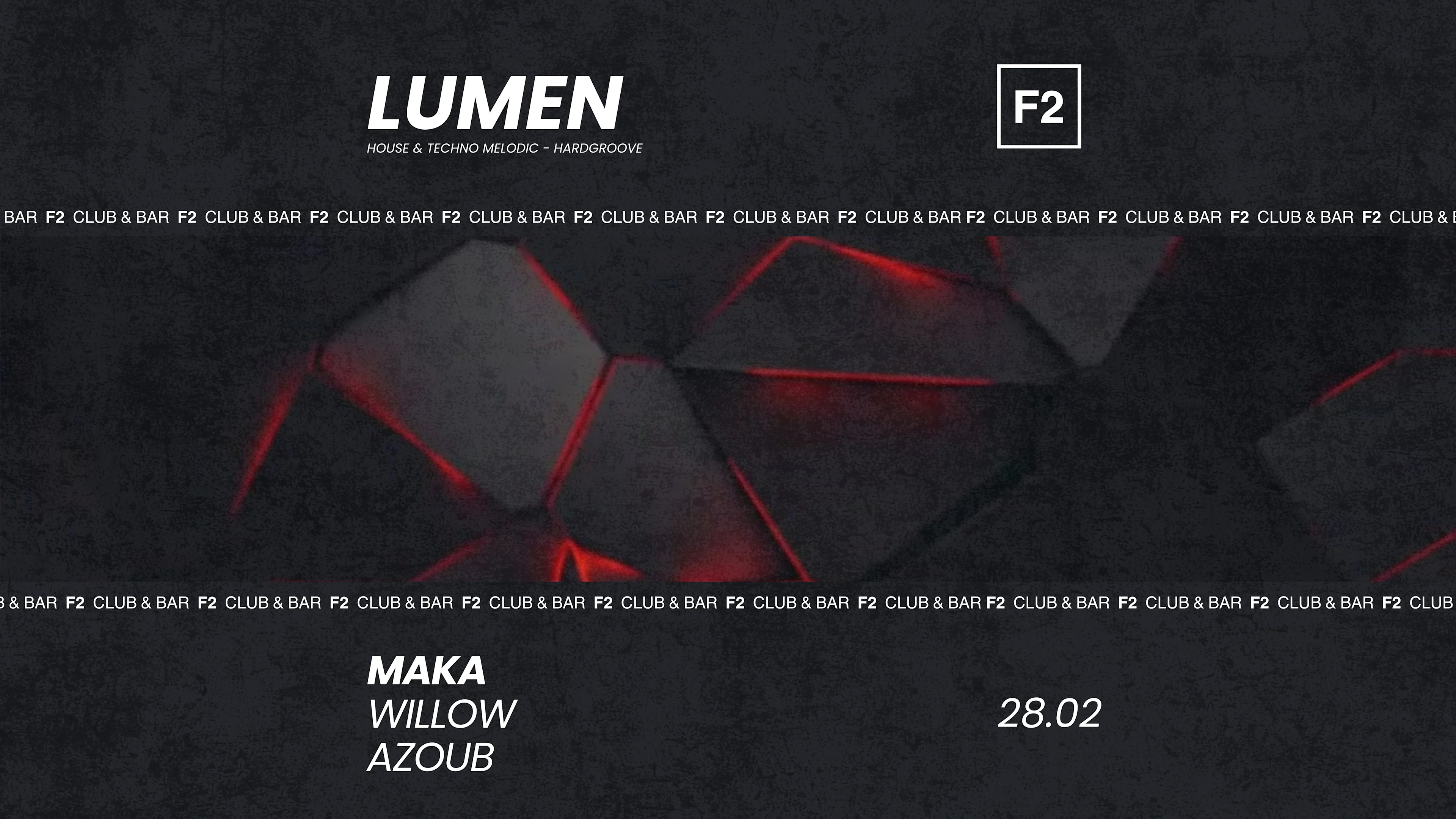 F2 Club • Lumen • Maka - Willow - Azoub