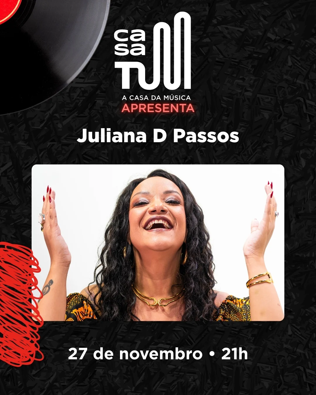 Casa Tum Apresenta: Juliana D Passos