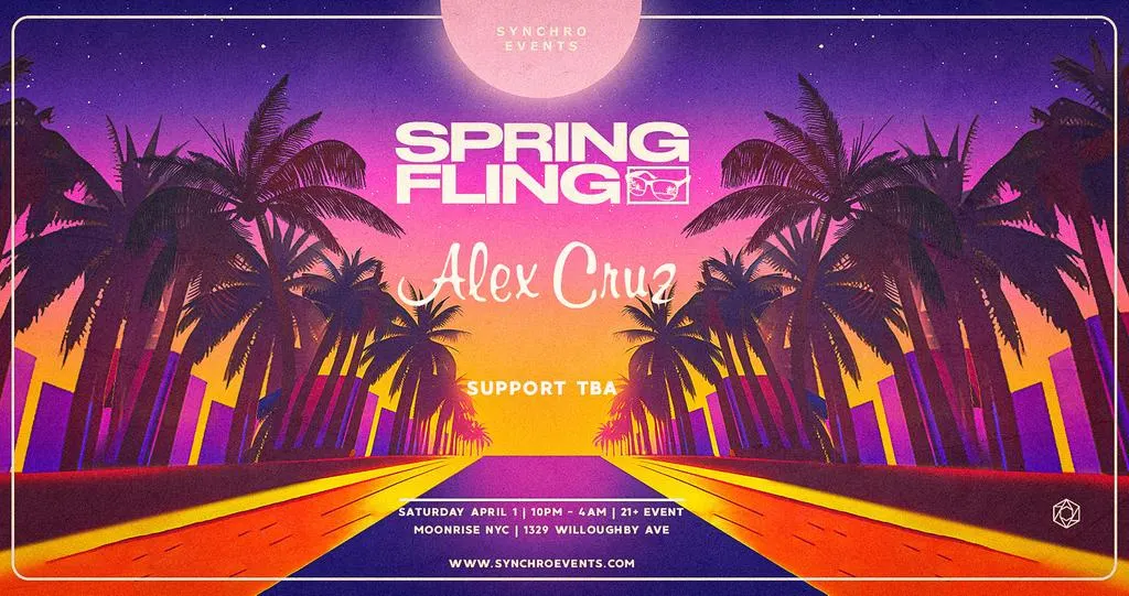 Synchro Events Presents Spring Fling Ft. Alex Cruz