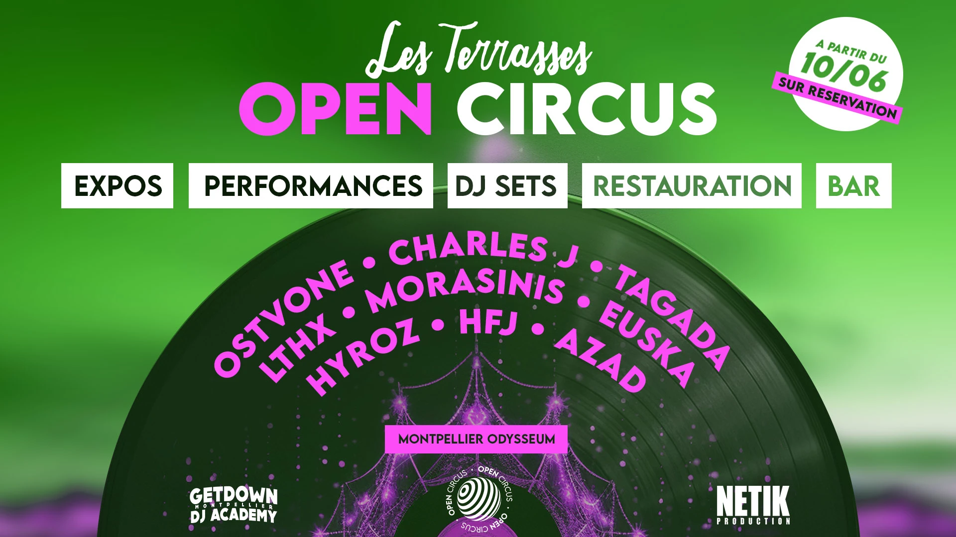 Open Circus Montpellier : Dj Sets, Art Digital, Éxpos...