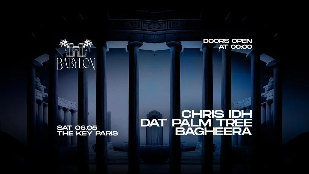 Babylon Invites Chris Idh & Dat Palm Tree & Bagheera