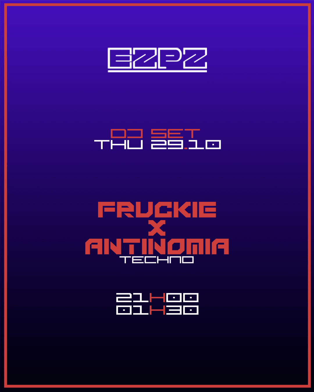 Fruckie X Antinomia @ Ezpz