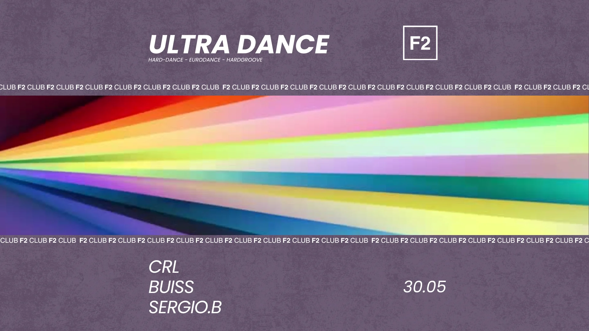 F2 Club • Ultra Dance • Crl - Buiss - Sergio.B