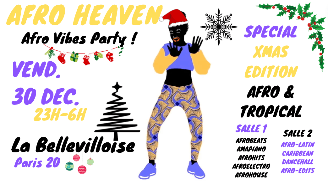 Afro Heaven - Afro Vibes Party Spécial Xmas Édition !