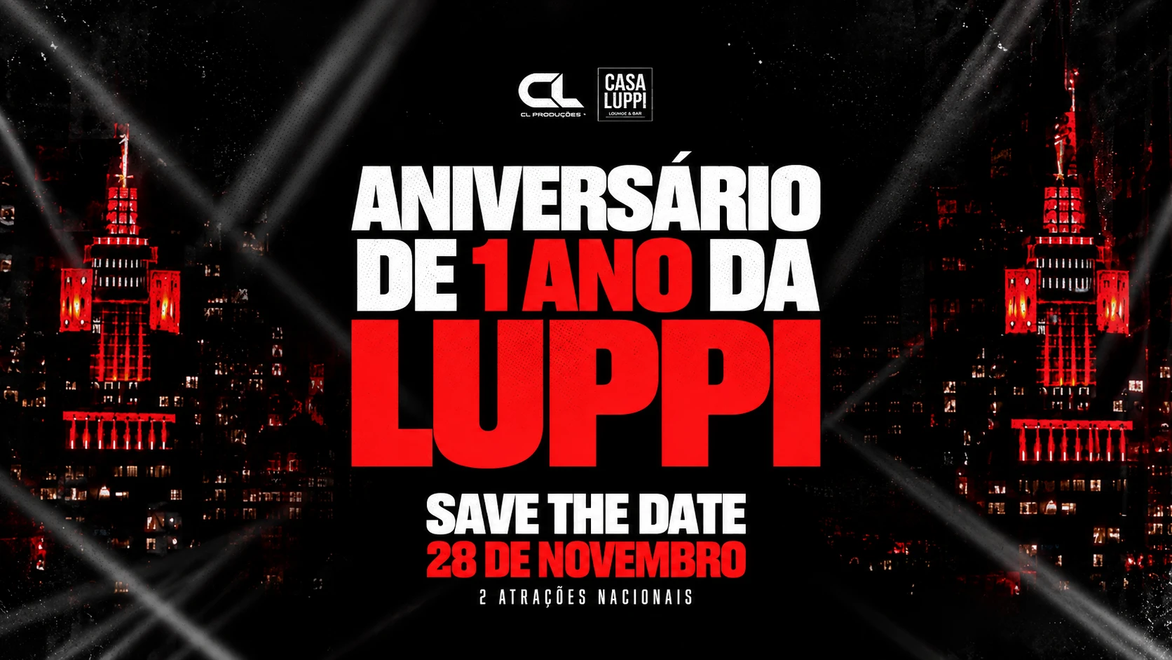 1 Ano De Casa Luppi - Com 2 Atrações Nacionais