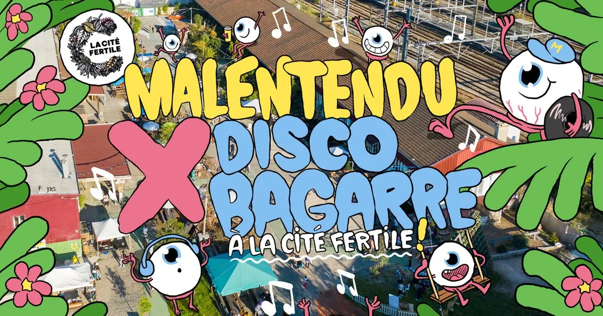 Malentendu X Disco Bagarre @ La Cité Fertile (Open Air)