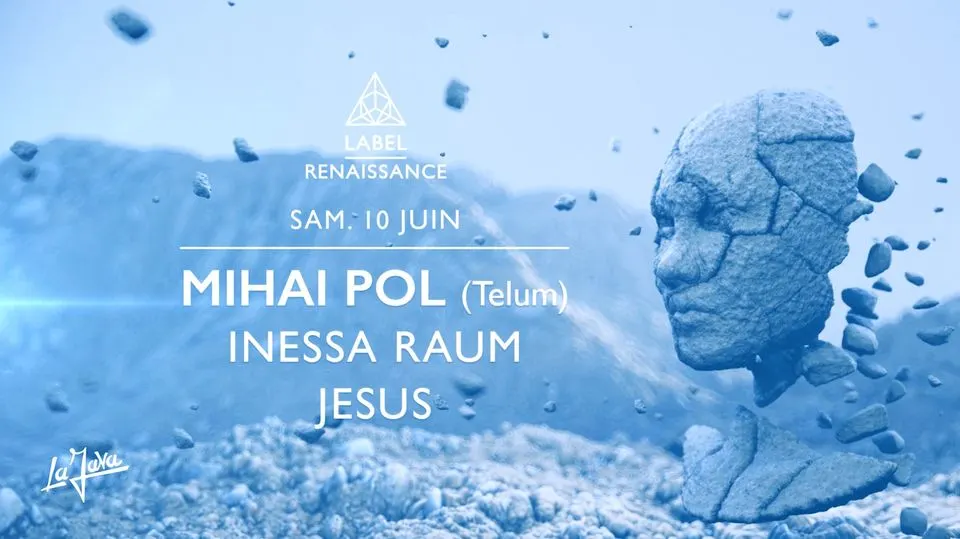 Label Renaissance : Mihai Pol , Inessa Raum & Jesus