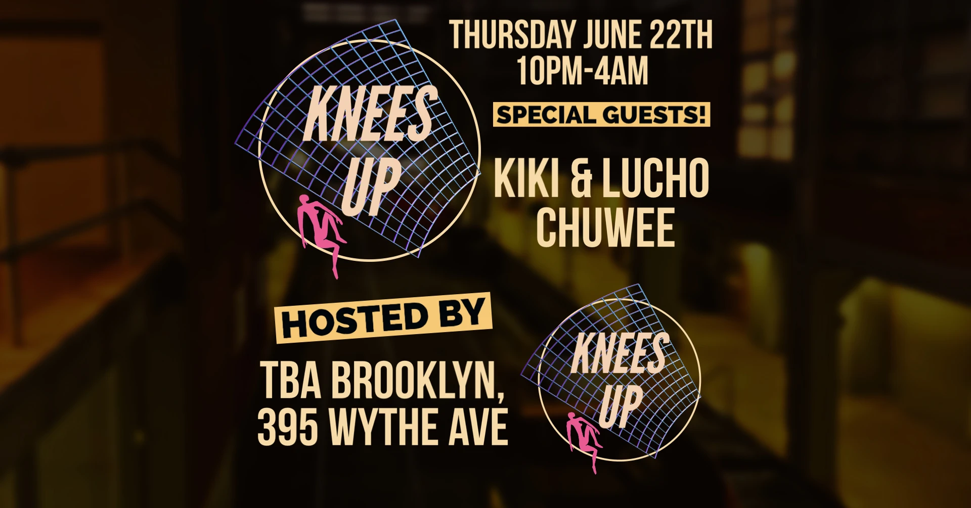 Knees Up: Lucho, Kiki, Chuwee