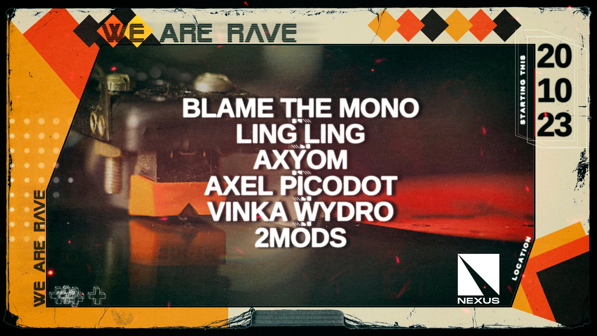 We Are Rave : Blame The Mono - Ling Ling - Axyom & More