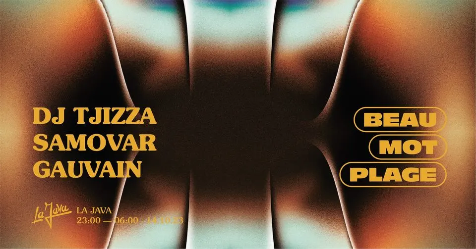 La Java X Beau Mot Plage : Dj Tjizza / Samovar / Gauvain