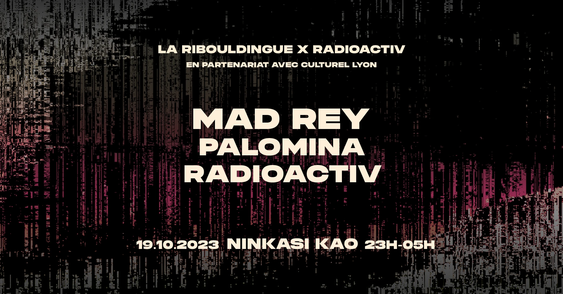 Ribouldingue X Radioactiv - Mad Rey, Palomina, Radioactiv