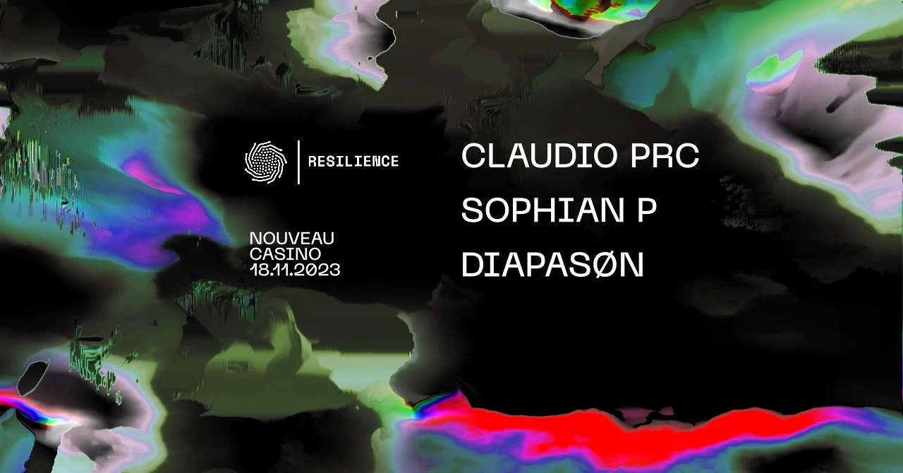 Resilience : Claudio Prc, Sophian P, Diapasøn