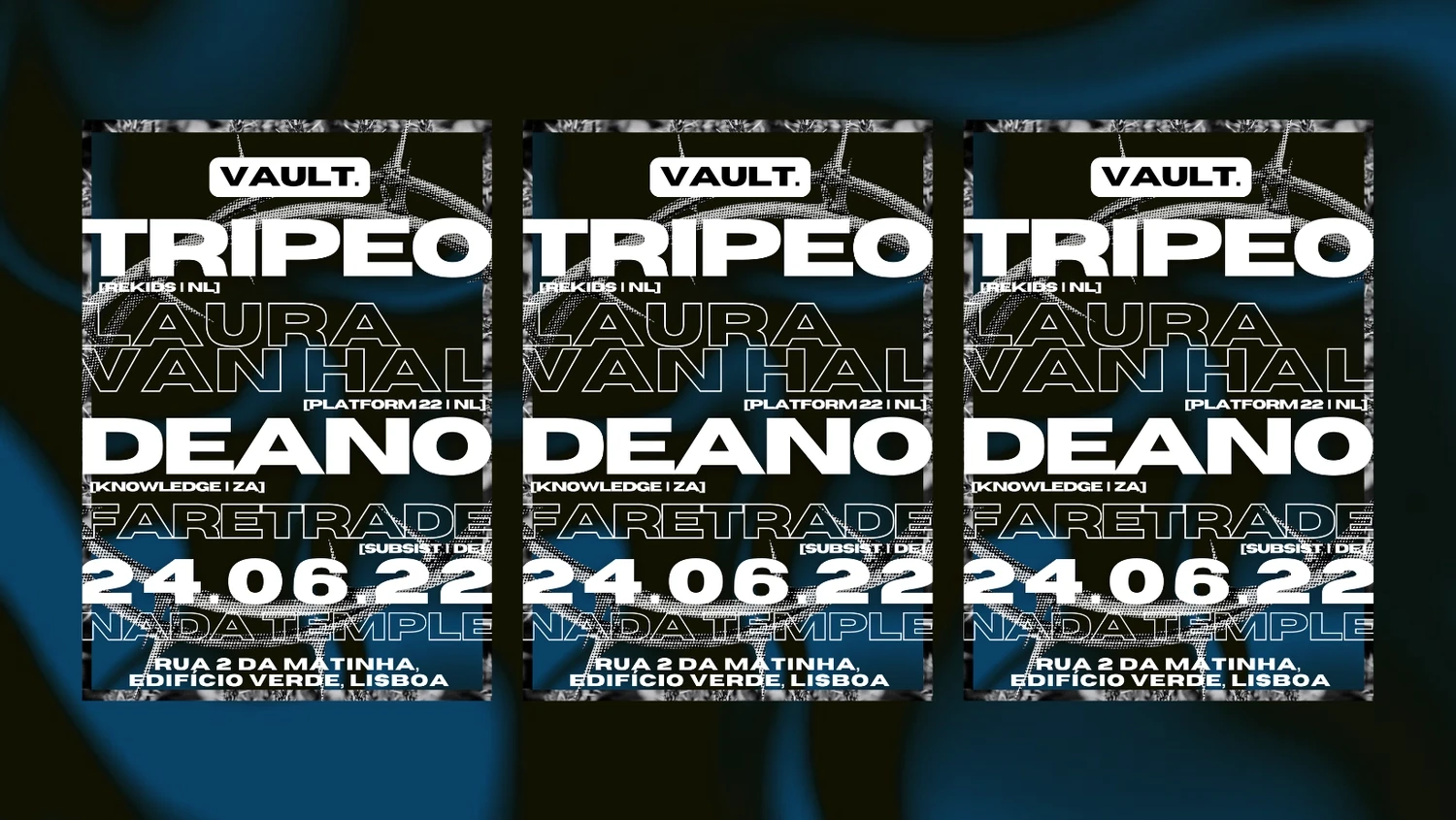 Vault Presents Tripeo, Deano, Laura Van Hal, & Faretrade