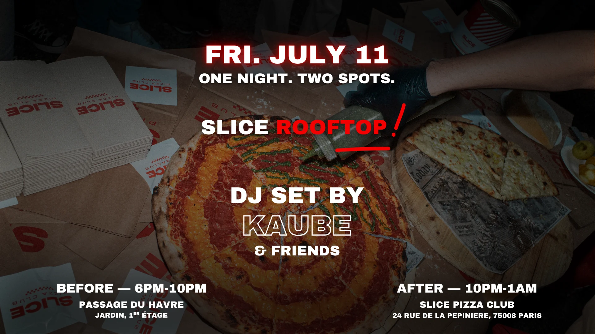 Kaube & Friends // 1 Night — 2 Parties @ Slice Pizza Club