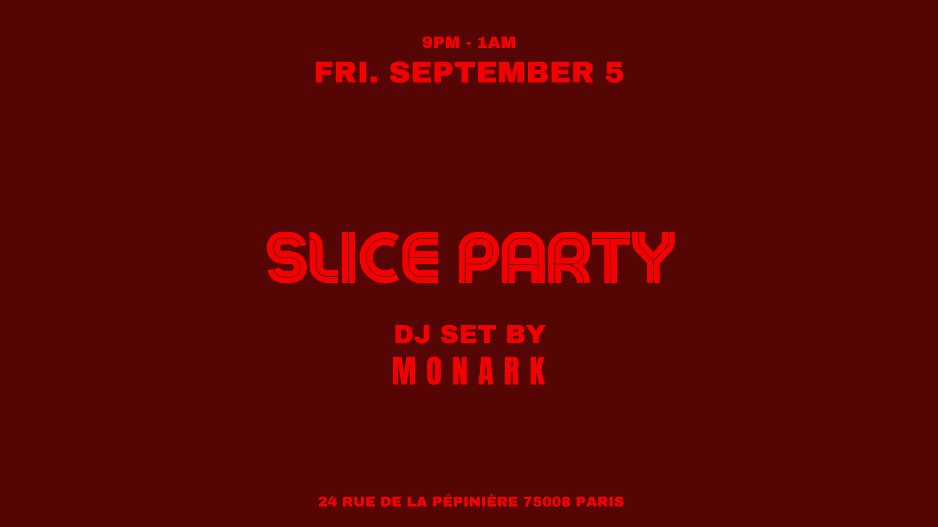 Monark & Friends — Slice Pizza Club Reloaded