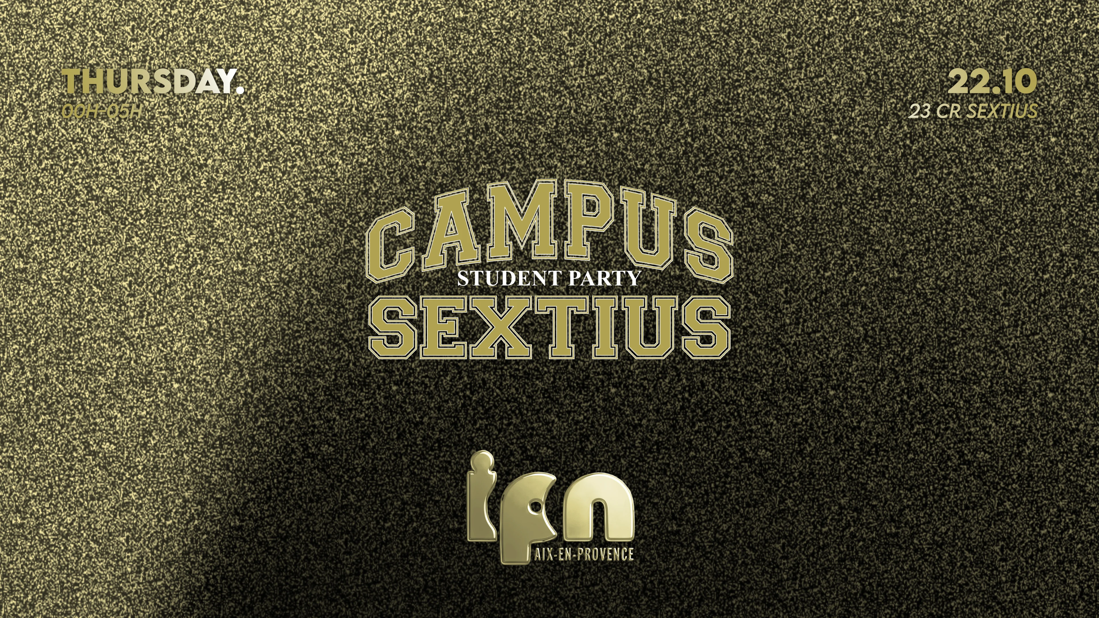 Campus Sextius By Ipn : Student Party 22.10