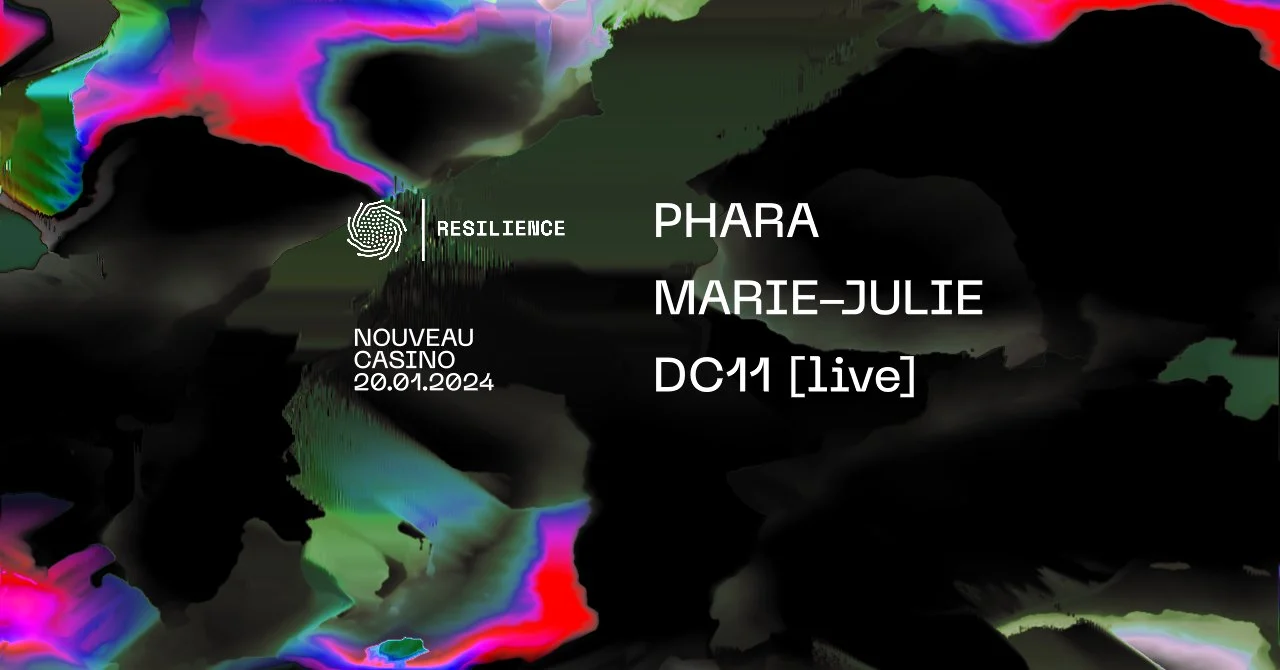 Resilience : Phara, Marie-Julie, Dc11 [Live]