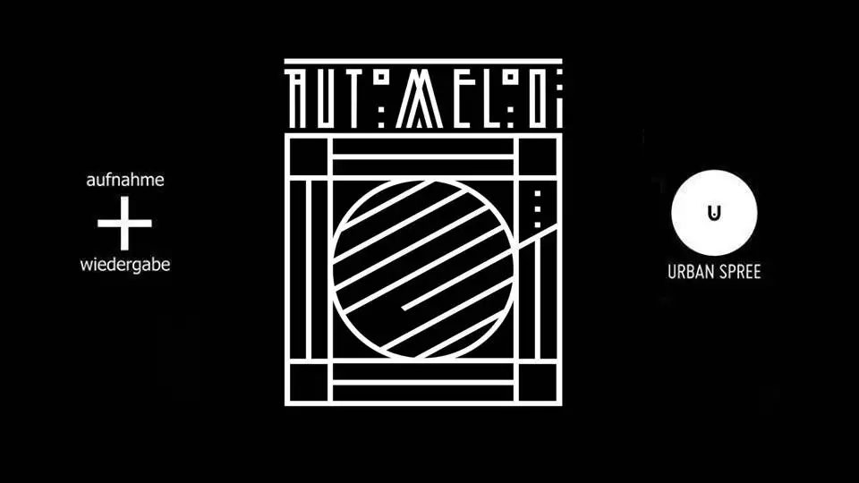 Automelodi // Urban Spree, Berlin