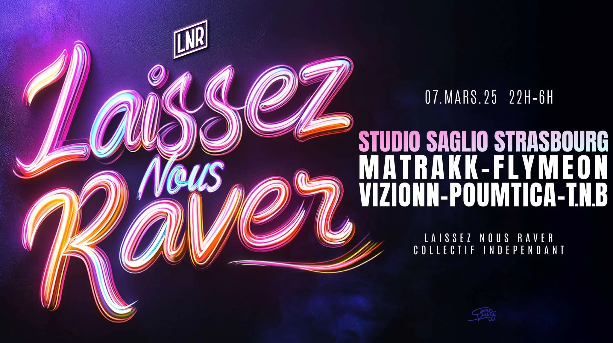 Laissez Nous Raver : Matrakk / Flymeon / Vizionn / Poumtica