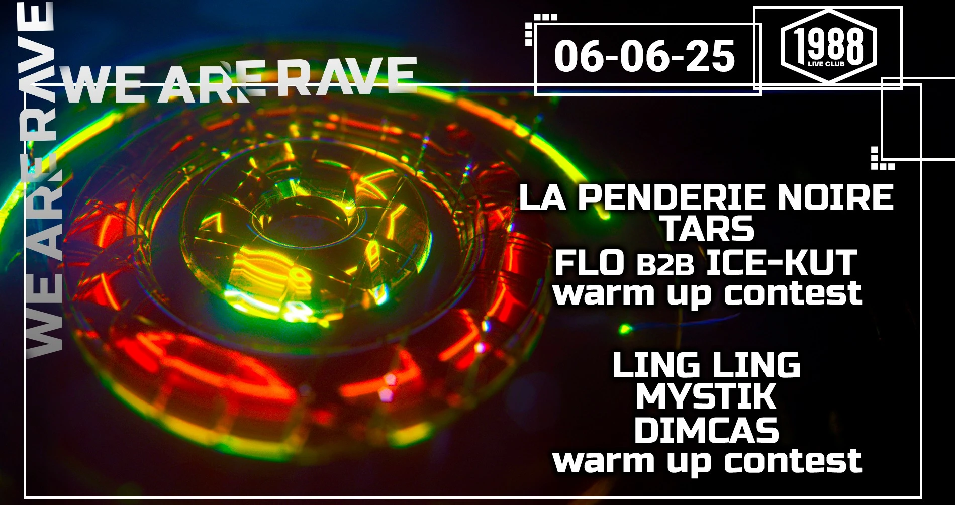 We Are Rave W/ La Penderie Noire, Ling Ling, Tars & More