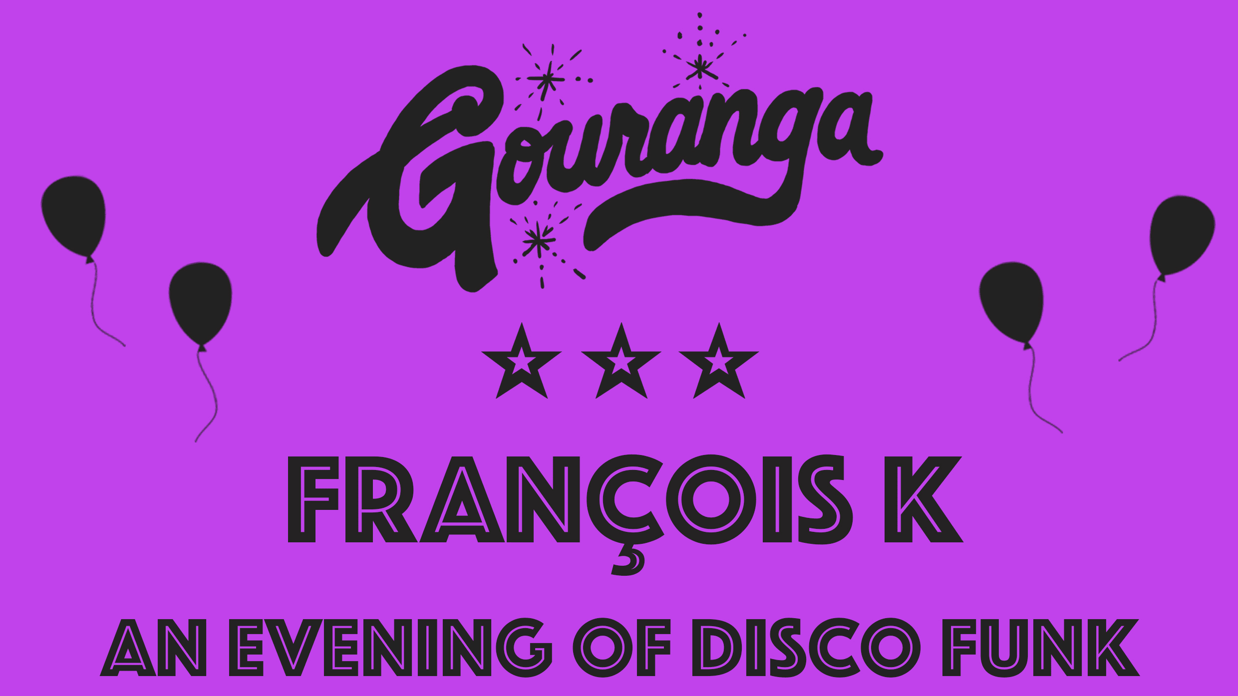 Gouranga - Disco Funk With François K