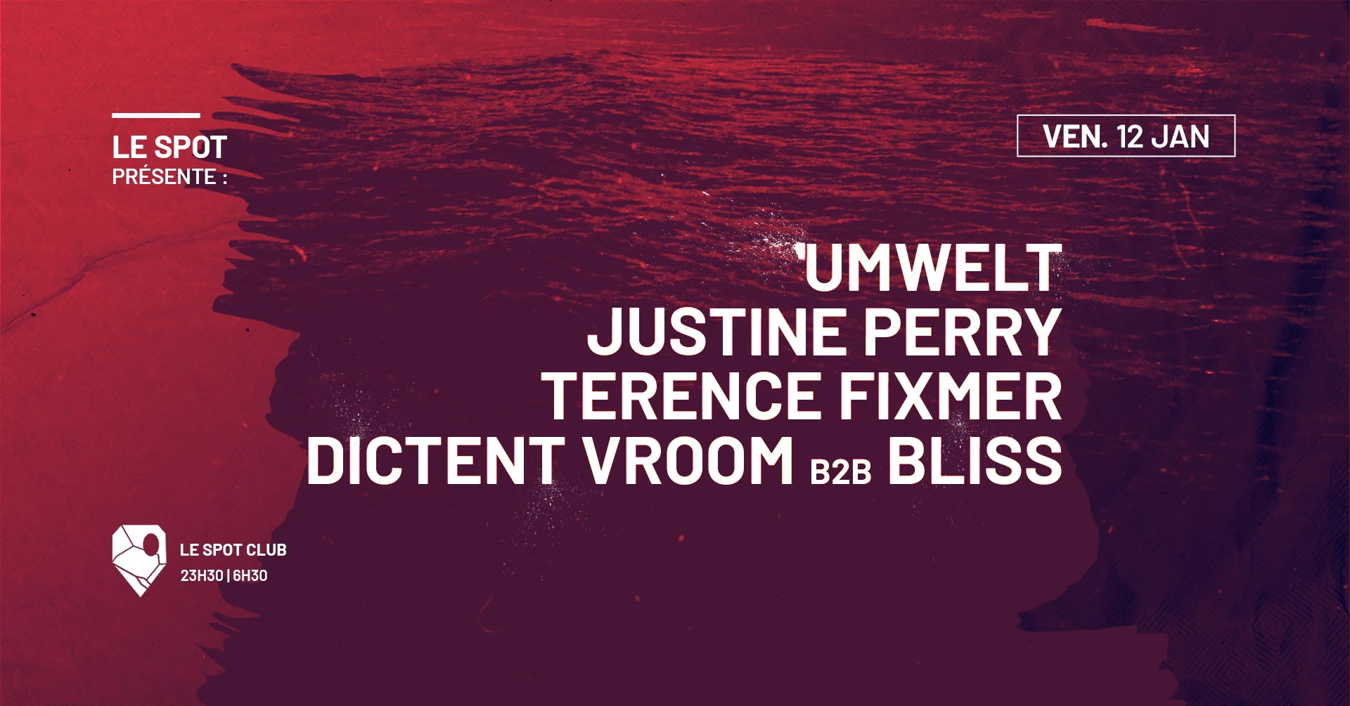 Le Spot Invite: Umwelt // Justine Perry // Terence Fixmer