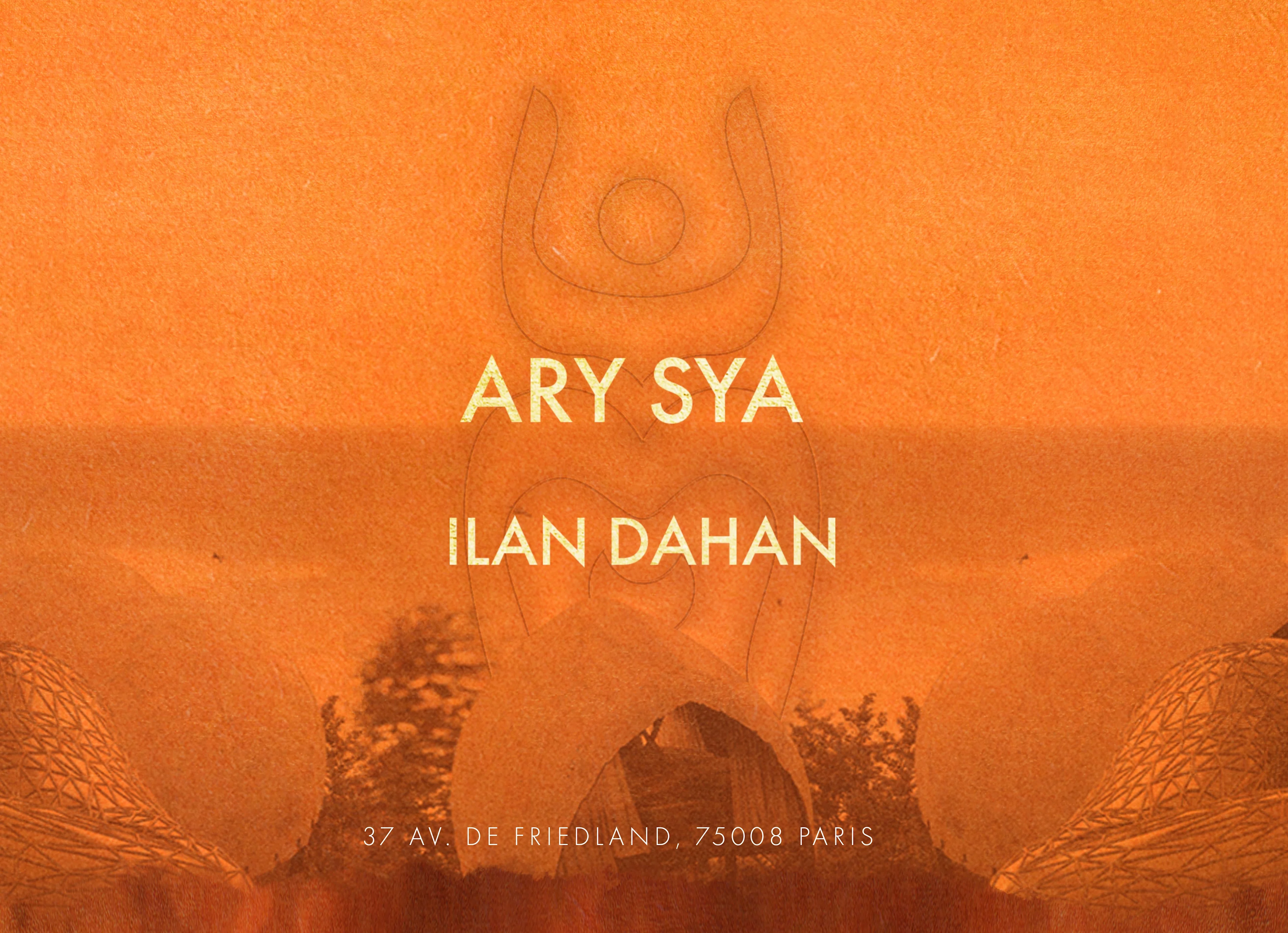 Ary Sya, Ilan Dahan I Mona X Bouboum 