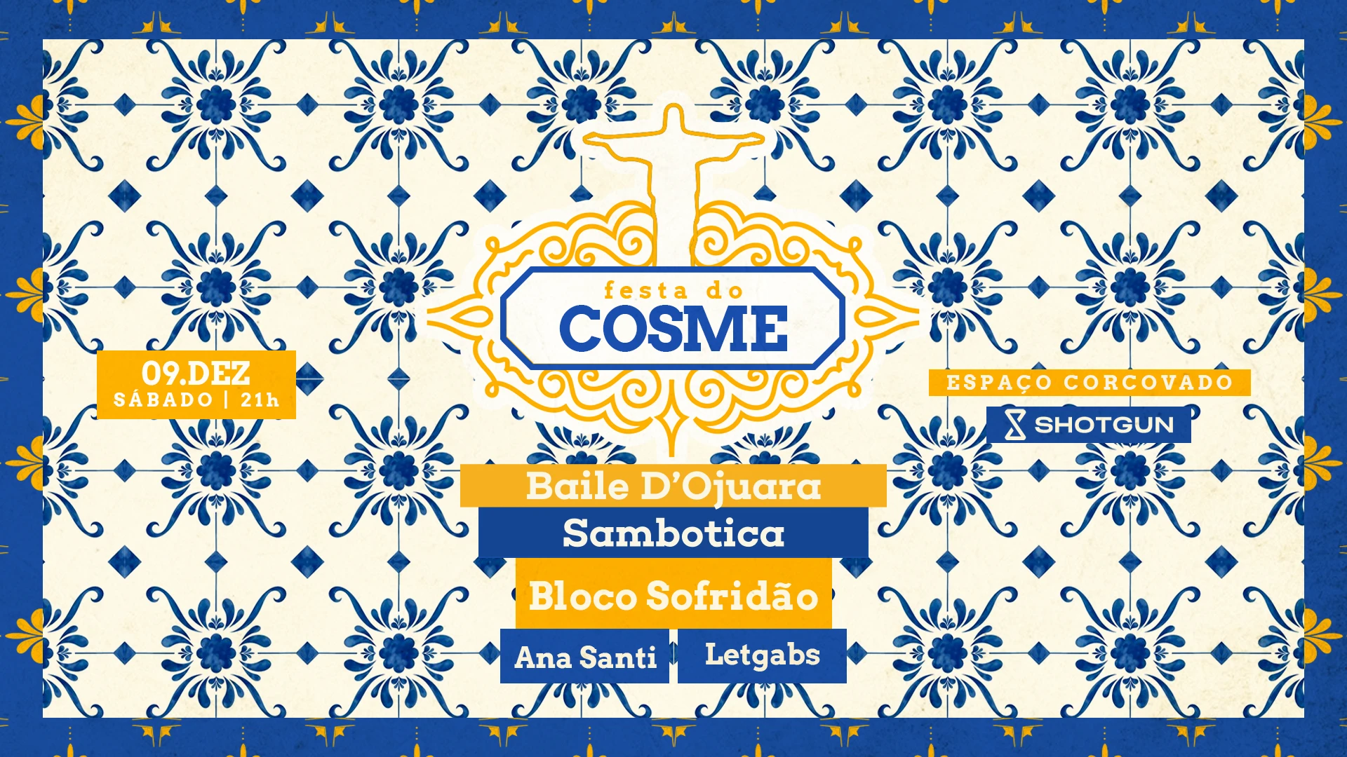 Festa Do Cosme: Sambotica, Baile Dojuara, Sofridão E +
