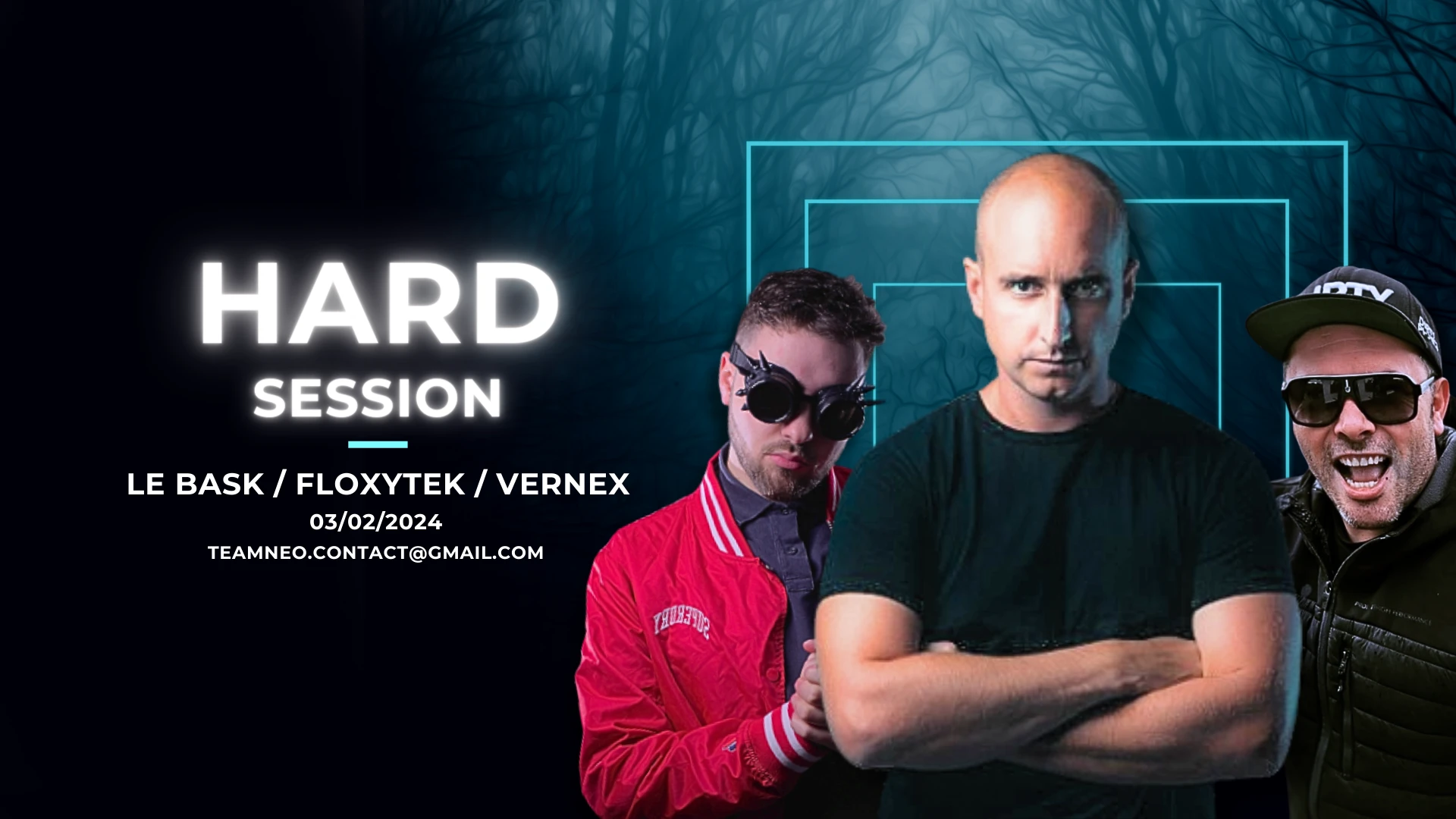 Hard Session Le Bask + Floxytek+ Vernex & Friends