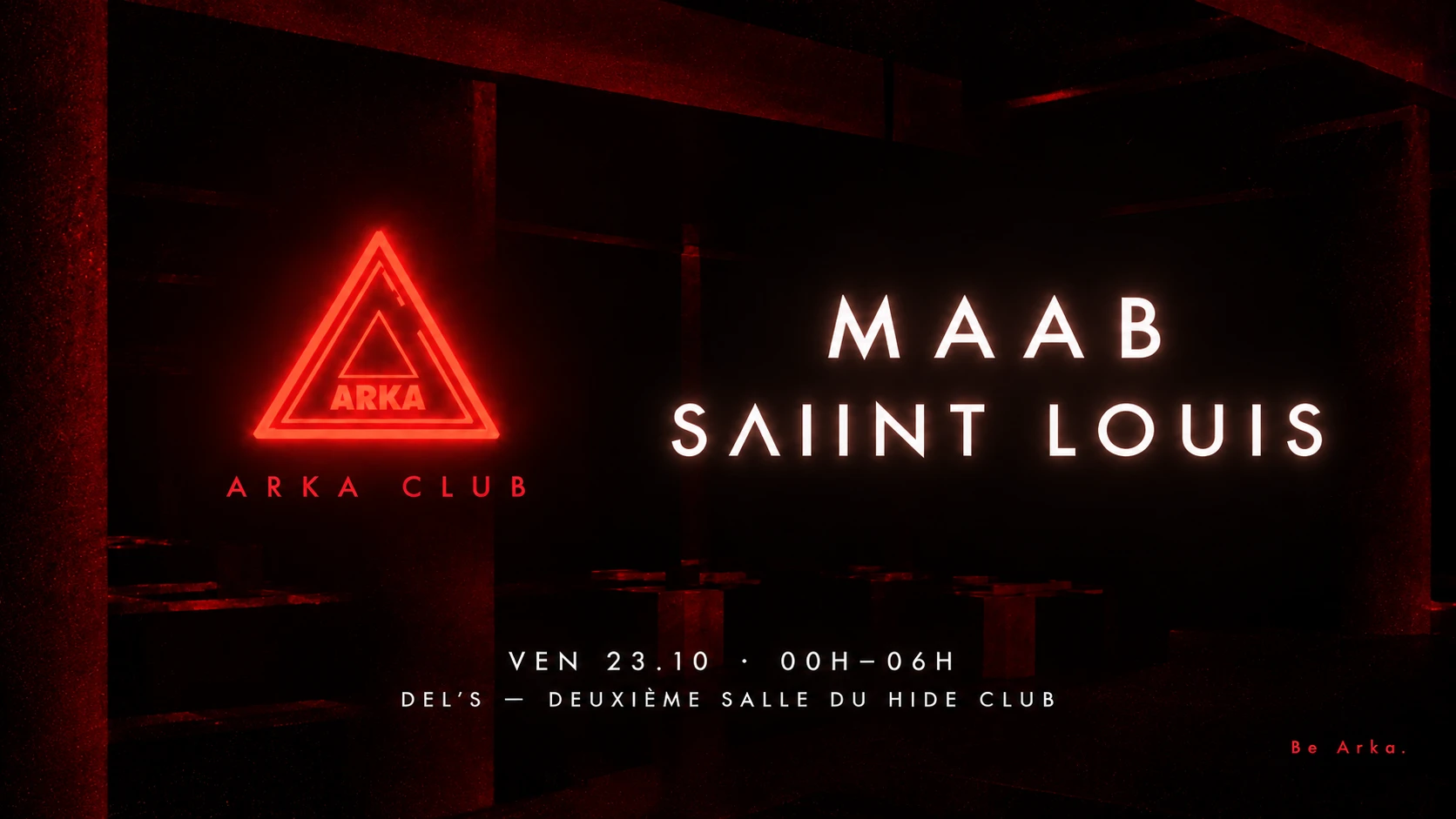 Arka Club — 23.10 · Maab, Sλiint Louis