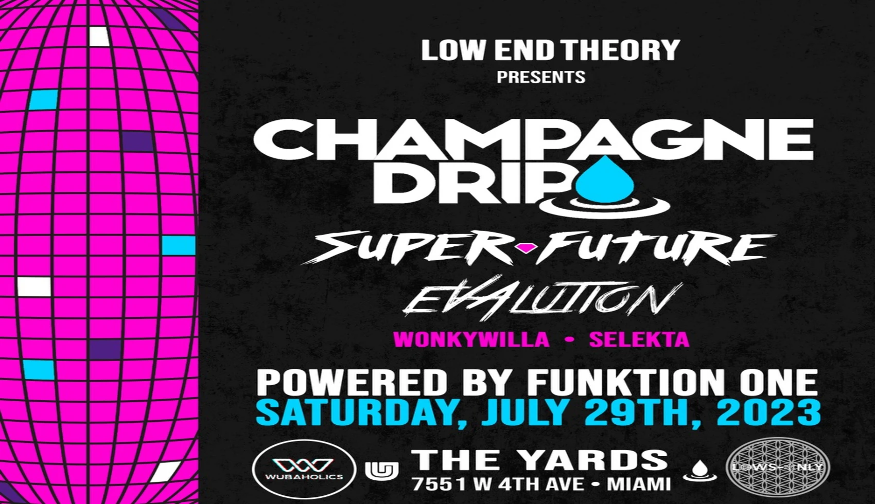 Low End Theory Presents: Champagne Drip 7.29 Miami (18+)