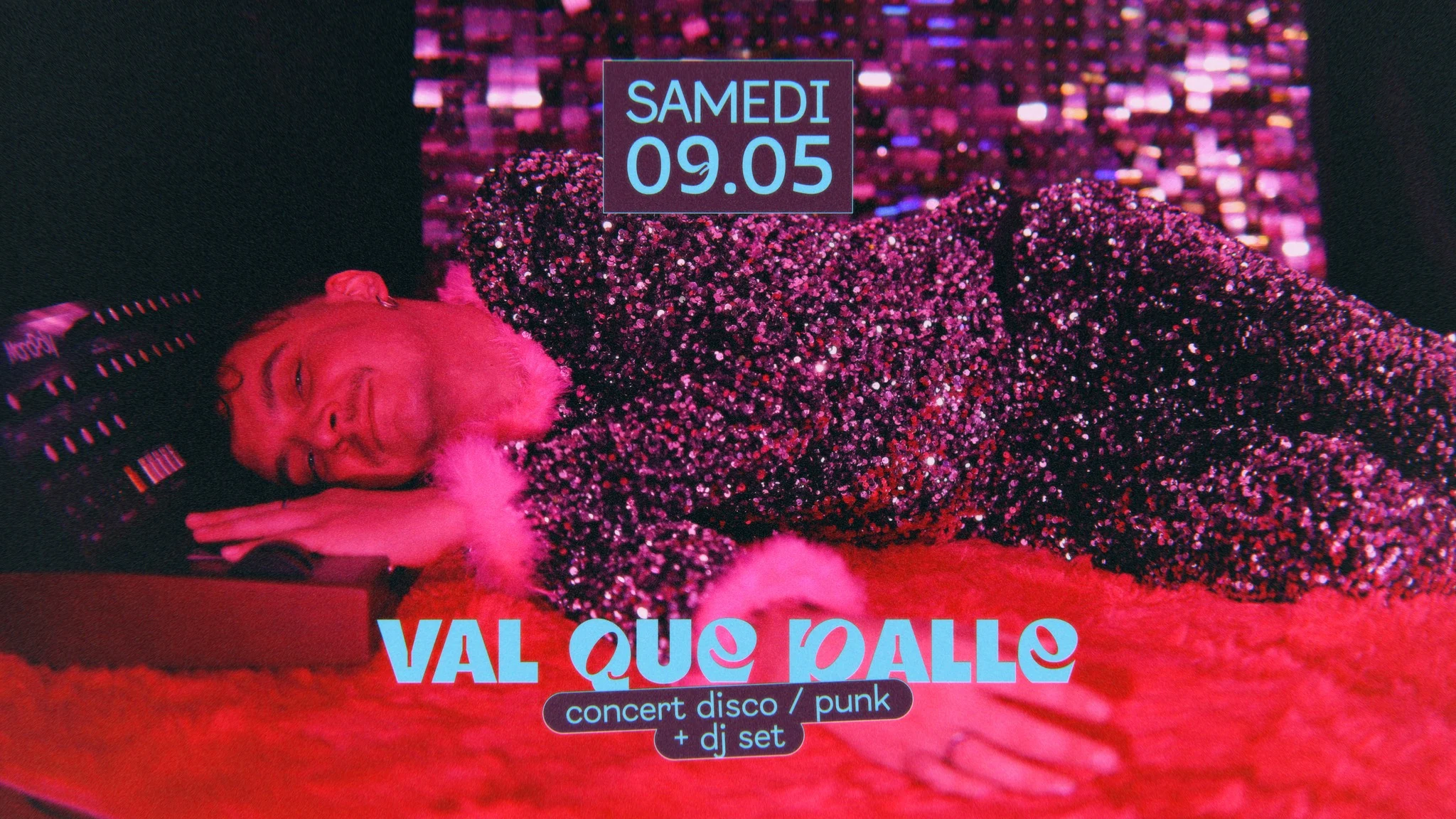 Val Que Dalle · Concert Disco Punk + Dj Set