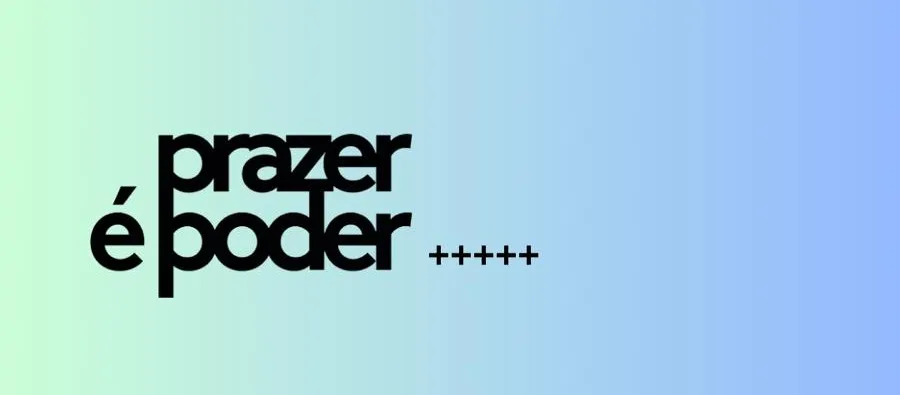 Prazer É Poder 08/04