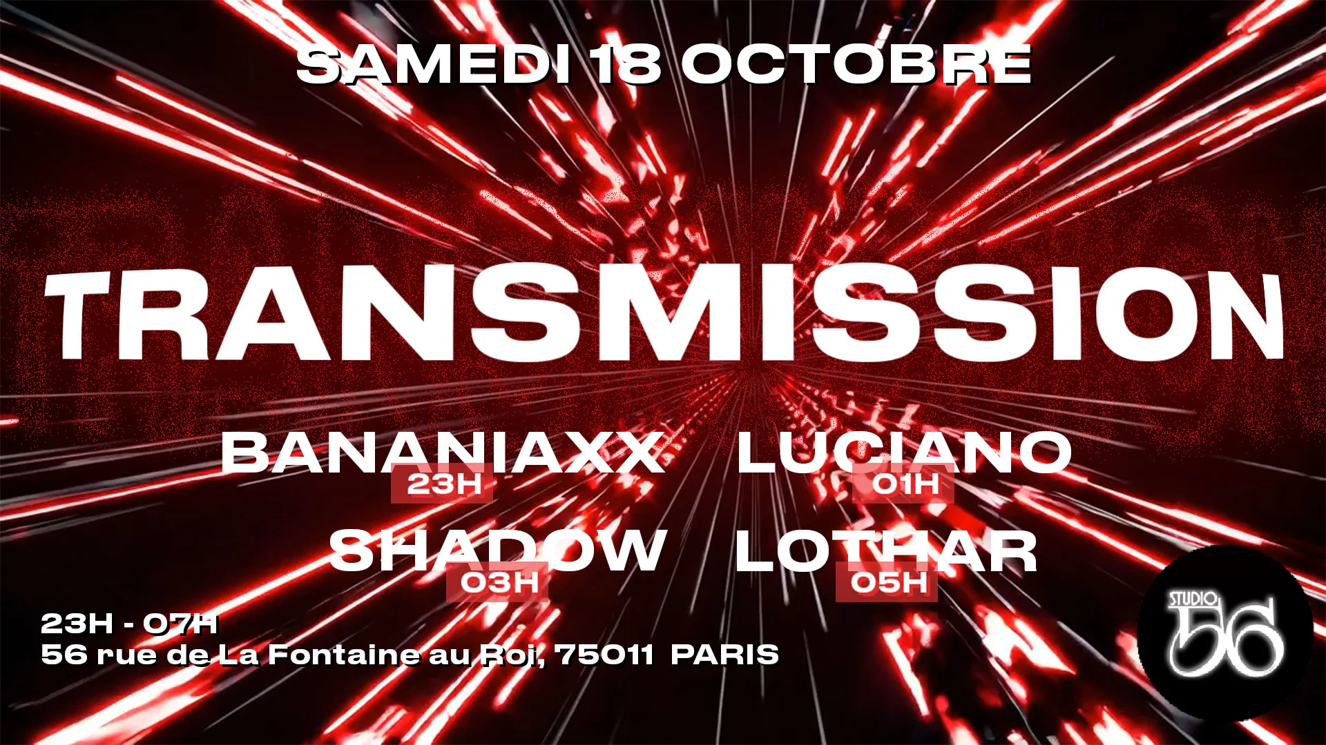 Transmission W/ Bananiaxxx,Luciano, Shadow, Lothar