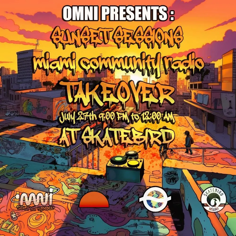 Sunset Sessions W/ Miami Community Radio July 27
