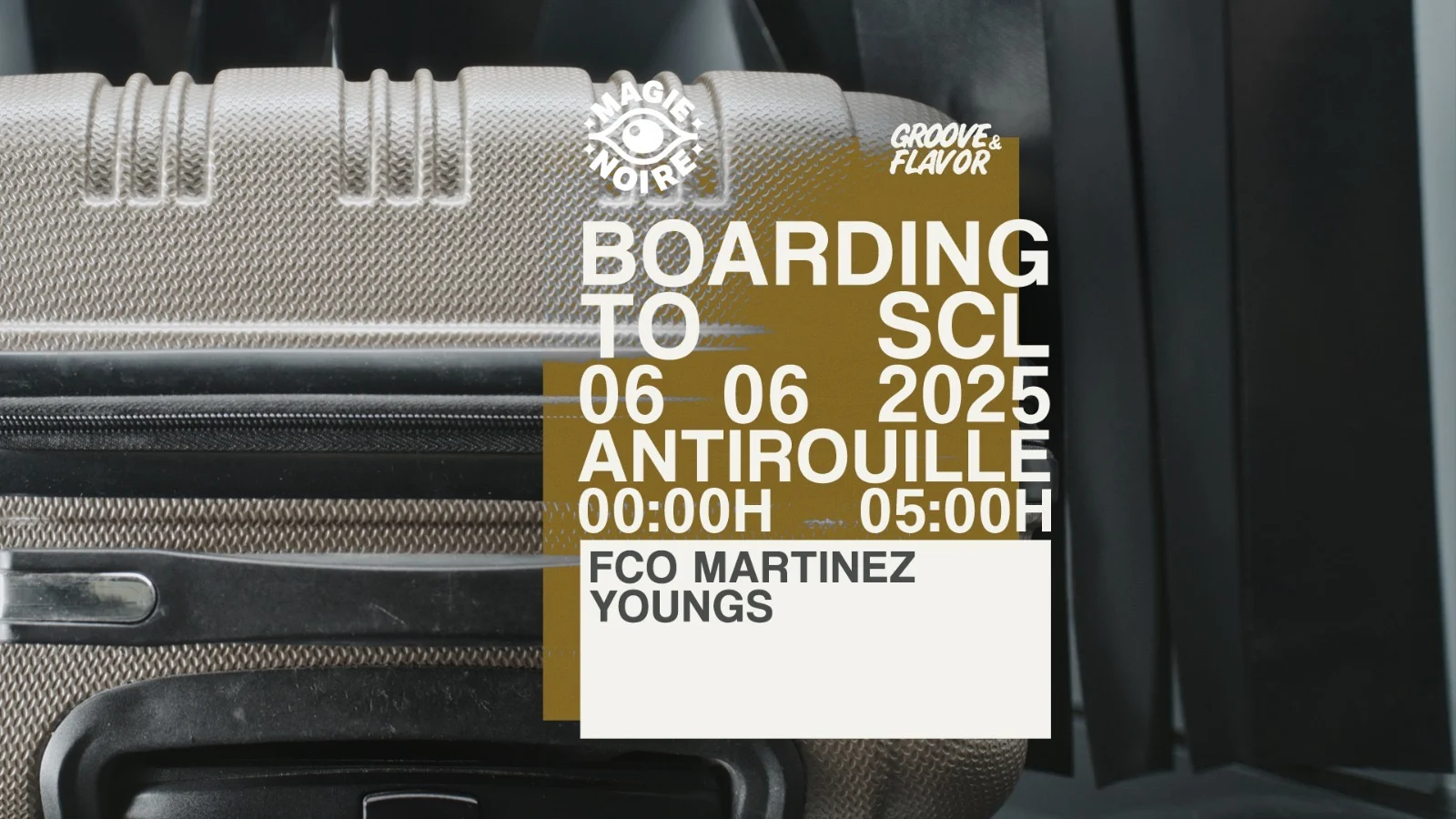 [Magie Noire] Boarding To Scl W/ Fco Martinez & Youngs