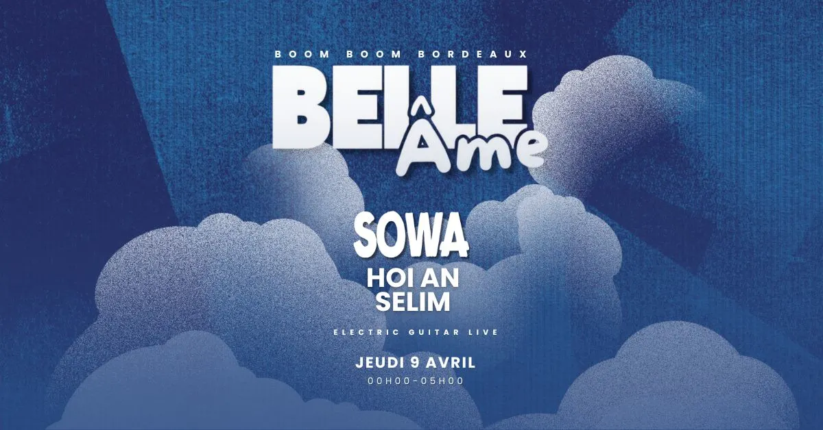 Belle Âme : Sowa, Hoi An & Selim (Boomboom Club)