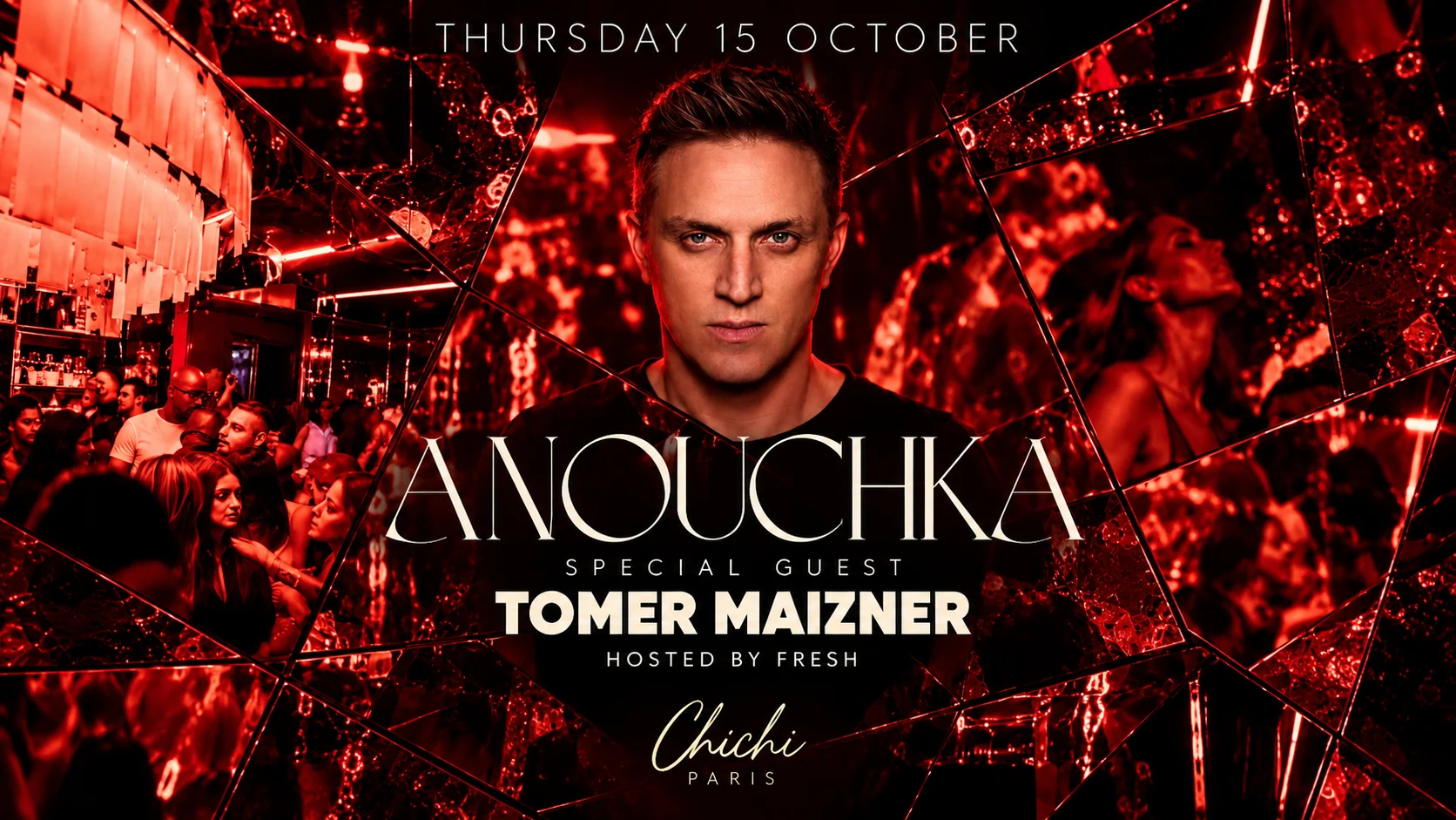 Anouchka Presents : Tomer Maizner Dj Set // Chichi Paris