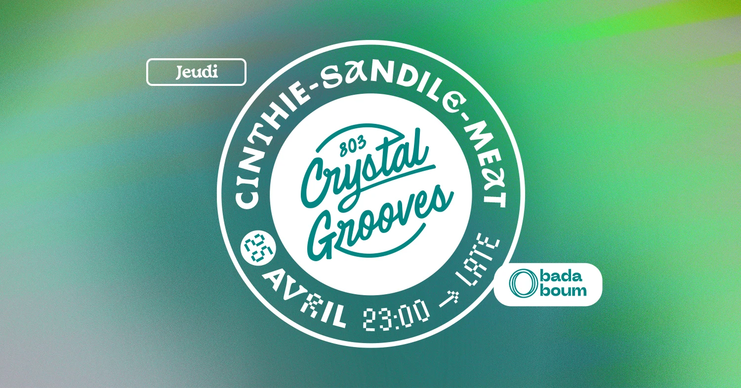 Club — Crystal Grooves With Cinthie (+) Meat (+) Sandilé