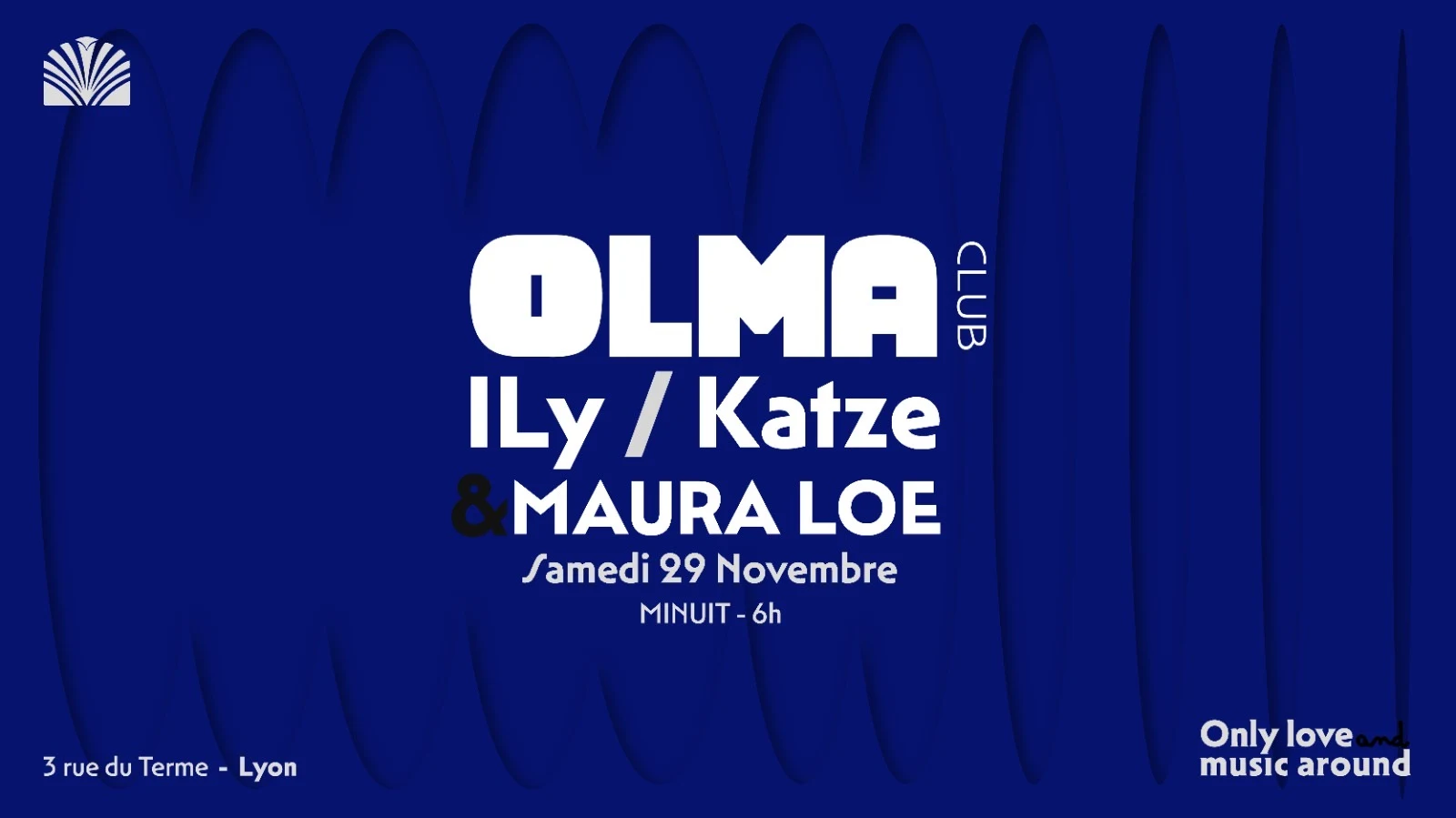 Olma Présente : Ily & Katze & Maura Loe