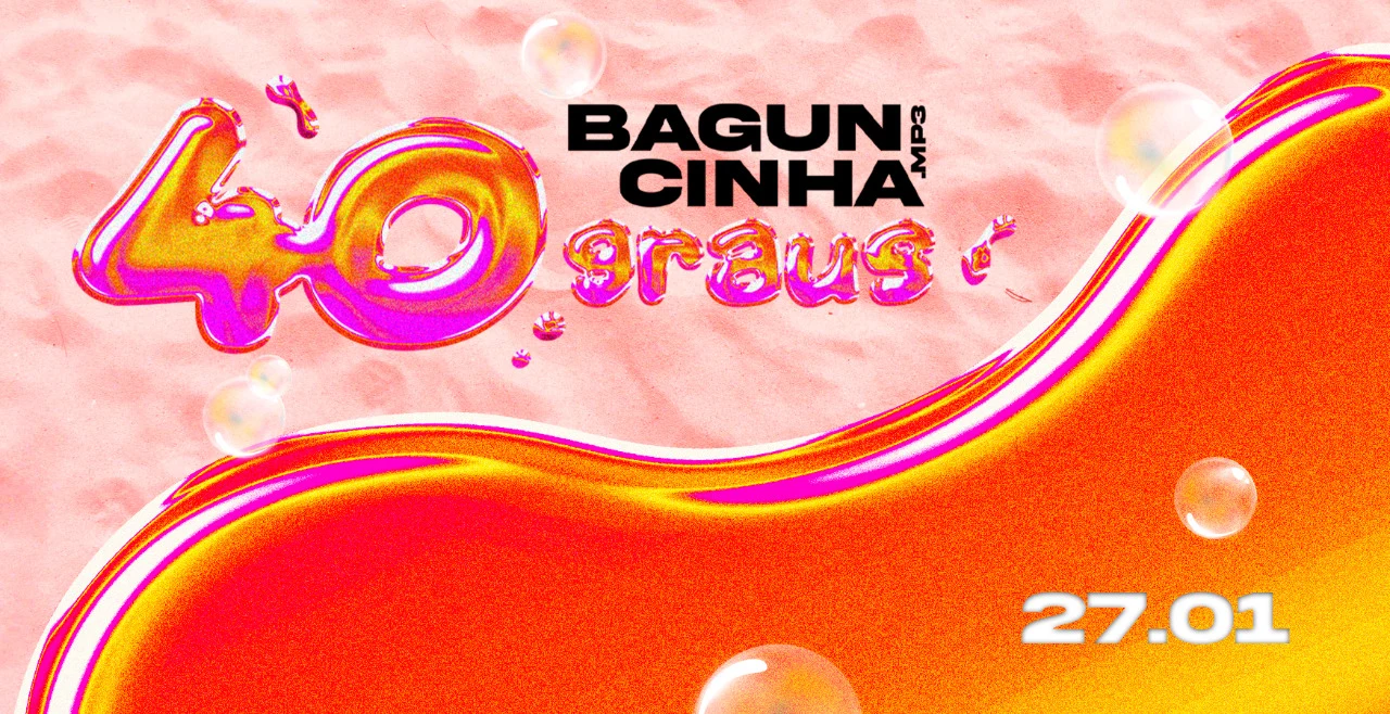 Baguncinha.Mp3 40 Graus
