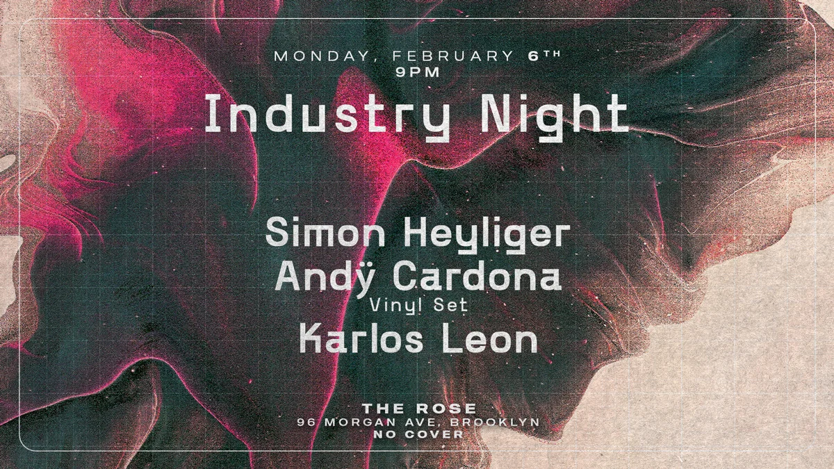Industry Night - Simon Heyliger / Andÿ Cardona / Karlos Leon