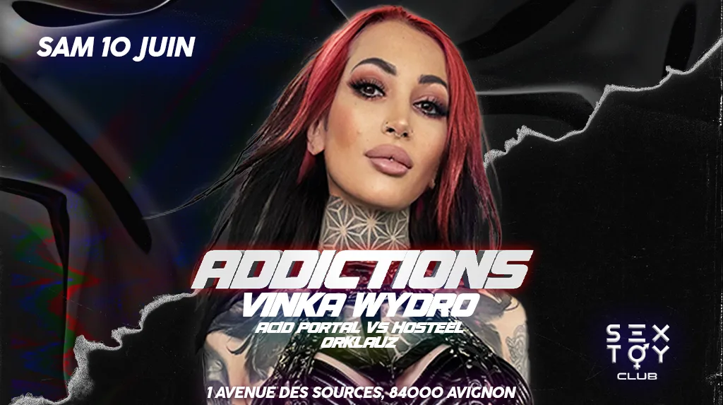 Addictions W/ Vinka Wydro + Orklauz + Acidportal Vs Hosteel