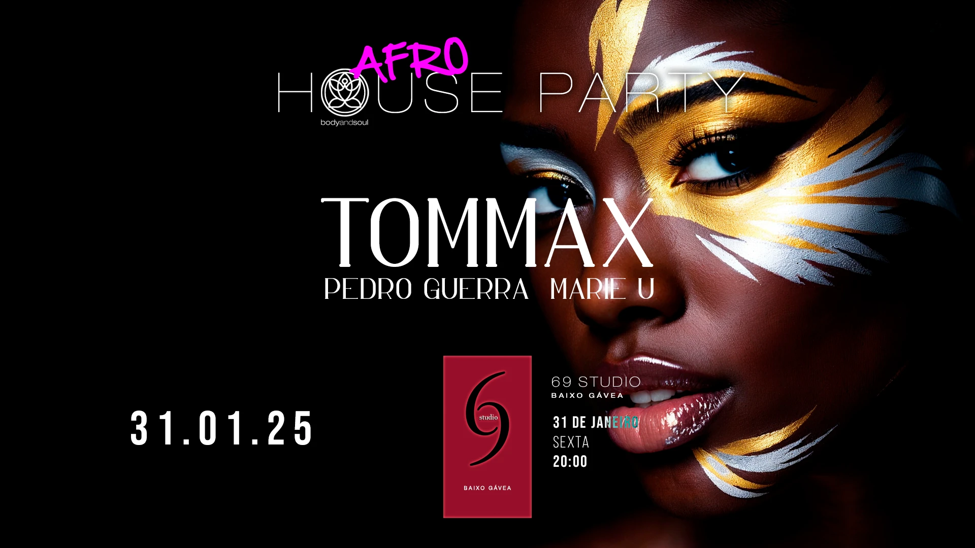 69 | Body And Soul : Afrohouseparty W/ Tommax