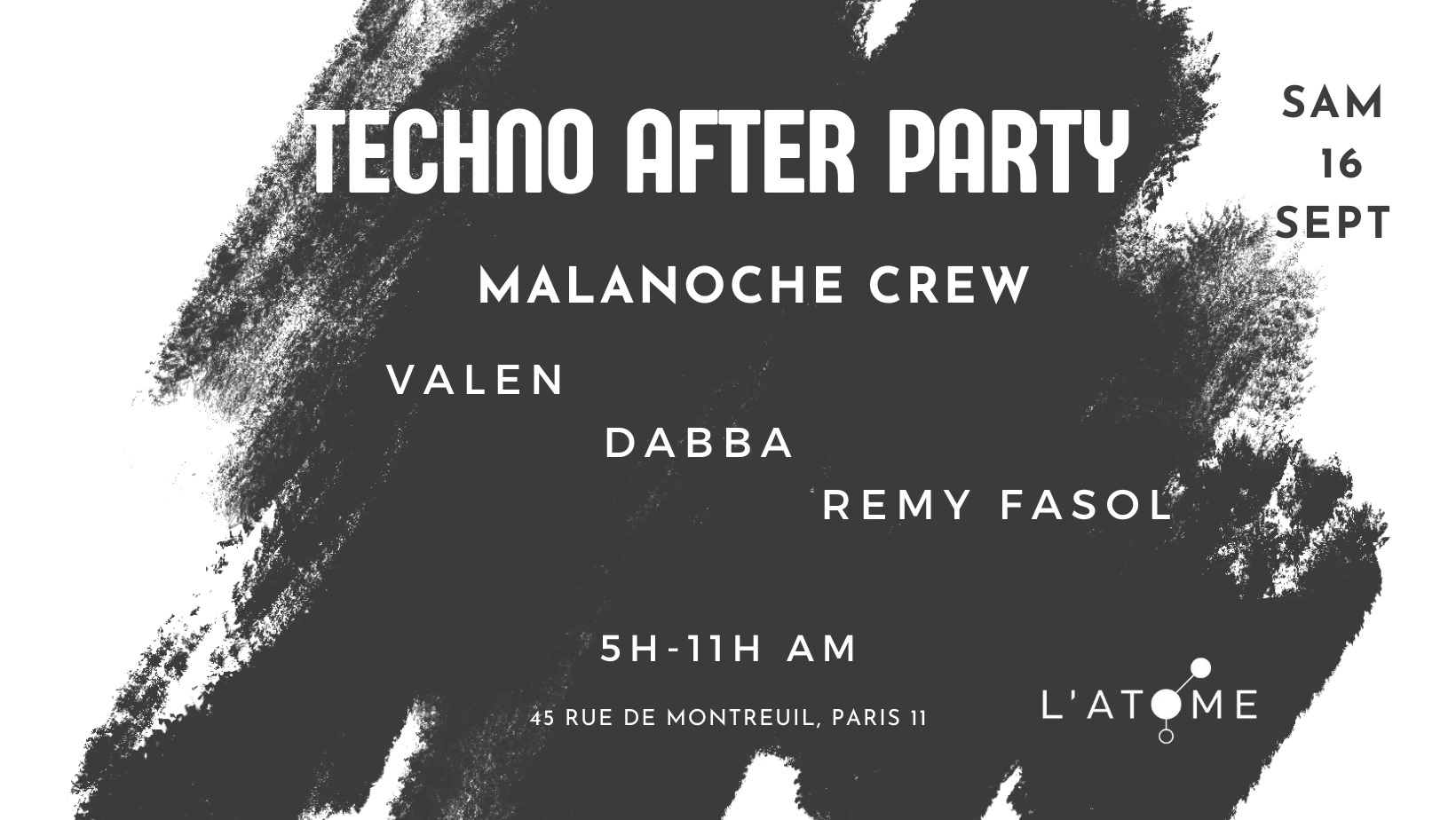 After Techno L'atome #350 W/ Malanoche Crew