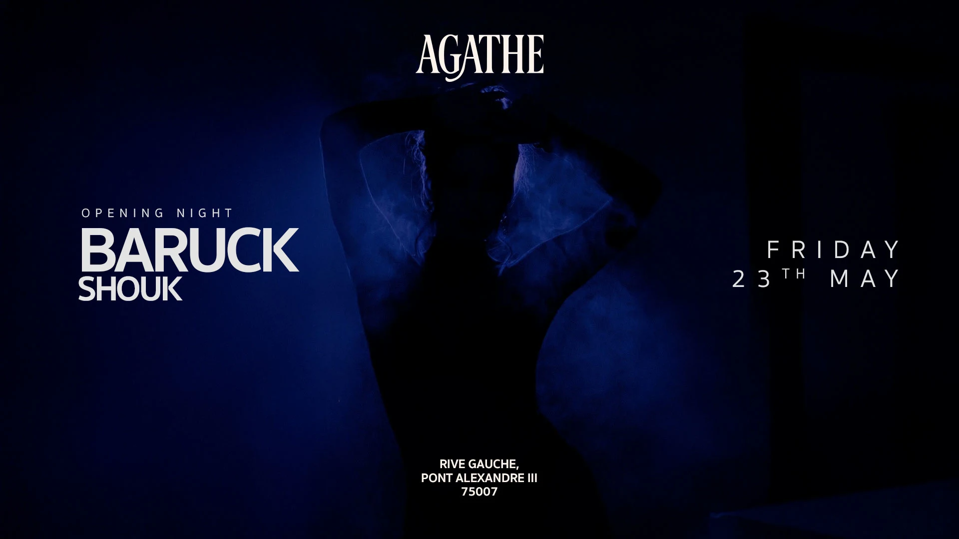 Agathe - Opening Week - Vendredi 23 Mai