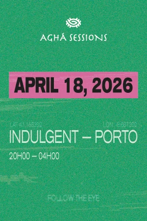 Aghá 14th Session - Indulgent
