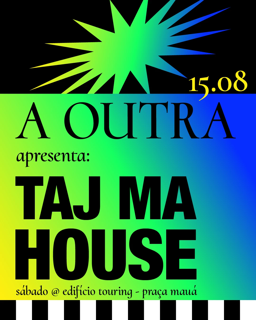 A Outra Apresenta Taj Ma House